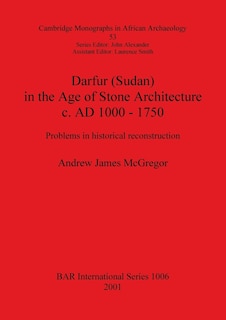 Couverture_Darfur (Sudan) In the Age of Stone Architecture c. AD 1000 - 1750