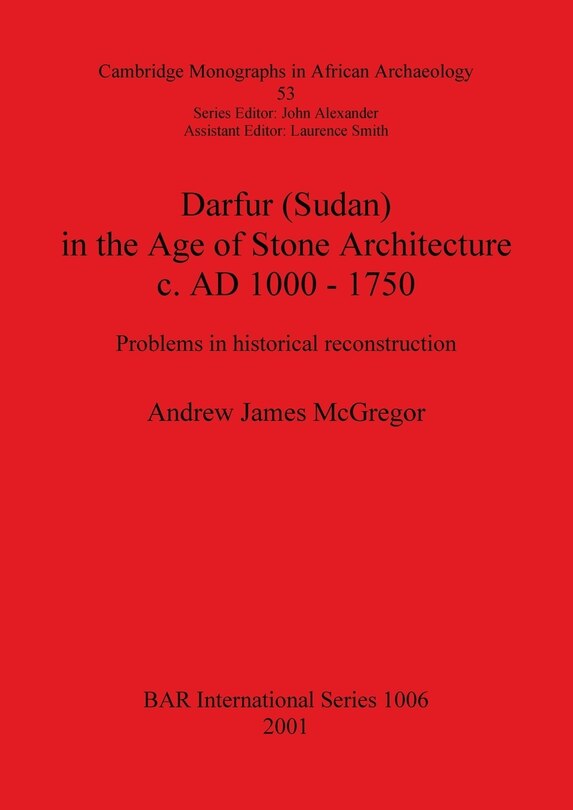 Couverture_Darfur (Sudan) In the Age of Stone Architecture c. AD 1000 - 1750