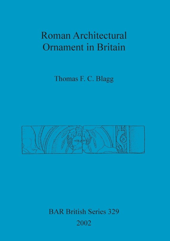Front cover_Roman Architectural Ornament in Britain