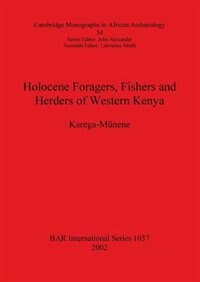 Couverture_Holocene Foragers, Fishers and Herders of Western Kenya