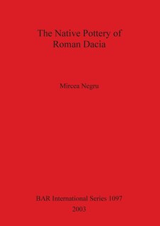 Front cover_The Native Pottery of Roman Dacia