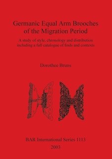 Couverture_Germanic Equal Arm Brooches of the Migration Period