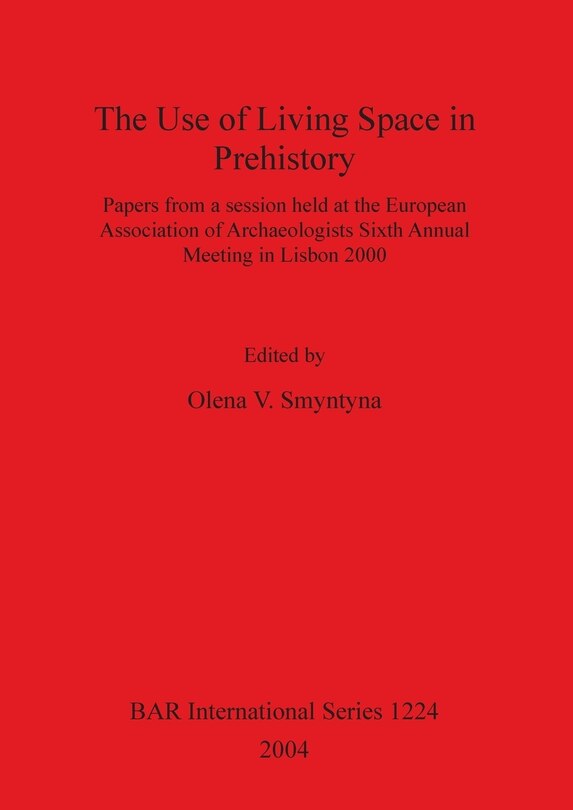 Front cover_The Use of Living Space in Prehistory