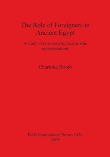 Front cover_The Role of Foreigners in Ancient Egypt