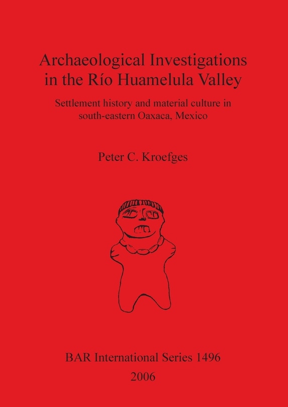 Couverture_Archaeological Investigations in the Río Huamelula Valley