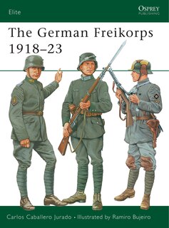 Front cover_The German Freikorps 1918&ndash;23