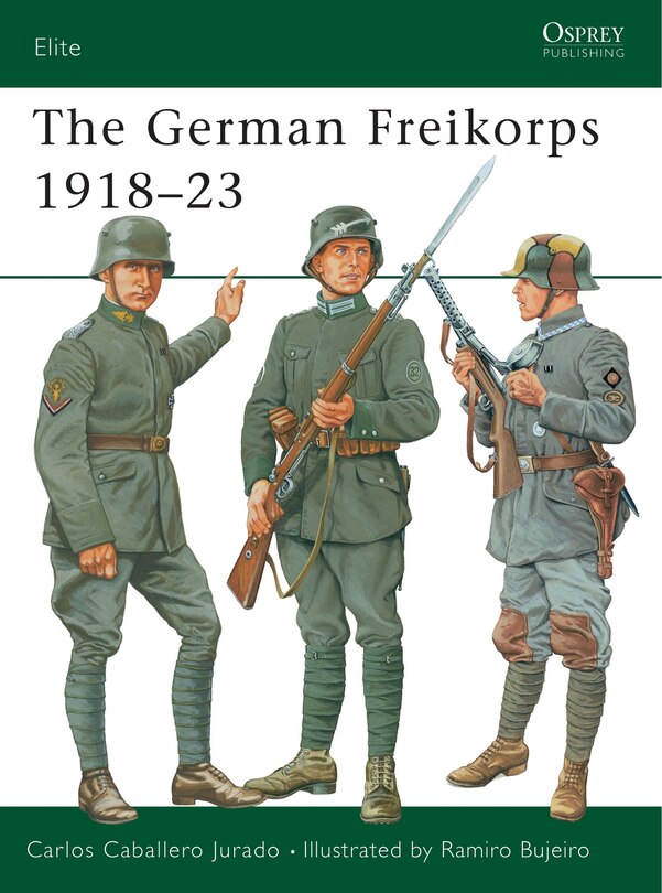 Front cover_The German Freikorps 1918&ndash;23