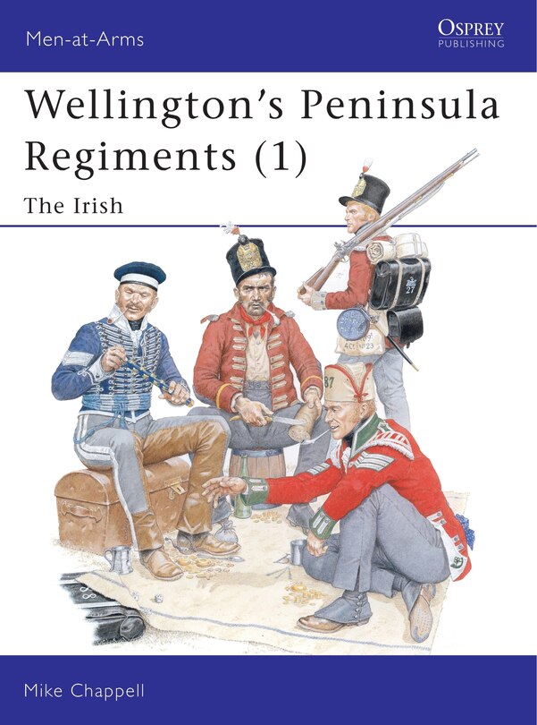 Front cover_Wellington's Peninsula Regiments (1)
