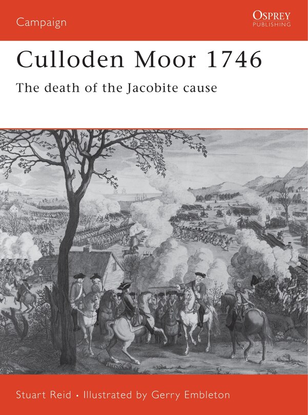 Culloden Moor 1746: The Death Of The Jacobite Cause