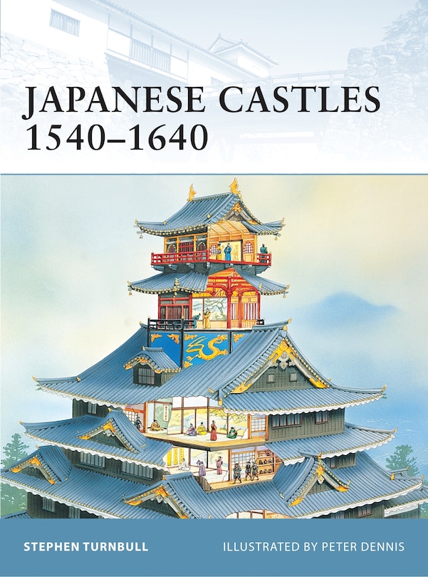 Japanese Castles 1540–1640