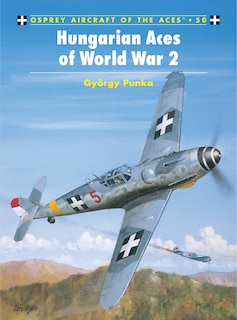 Front cover_Hungarian Aces of World War 2