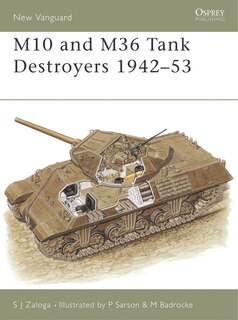 Front cover_M10 and M36 Tank Destroyers 1942&ndash;53