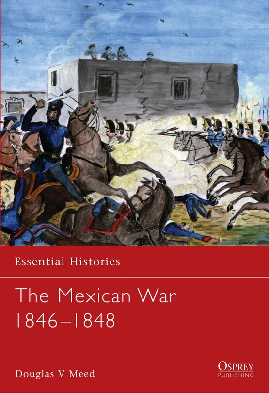 Front cover_The Mexican War 1846&ndash;1848