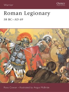 Couverture_Roman Legionary 58 BC&ndash;AD 69