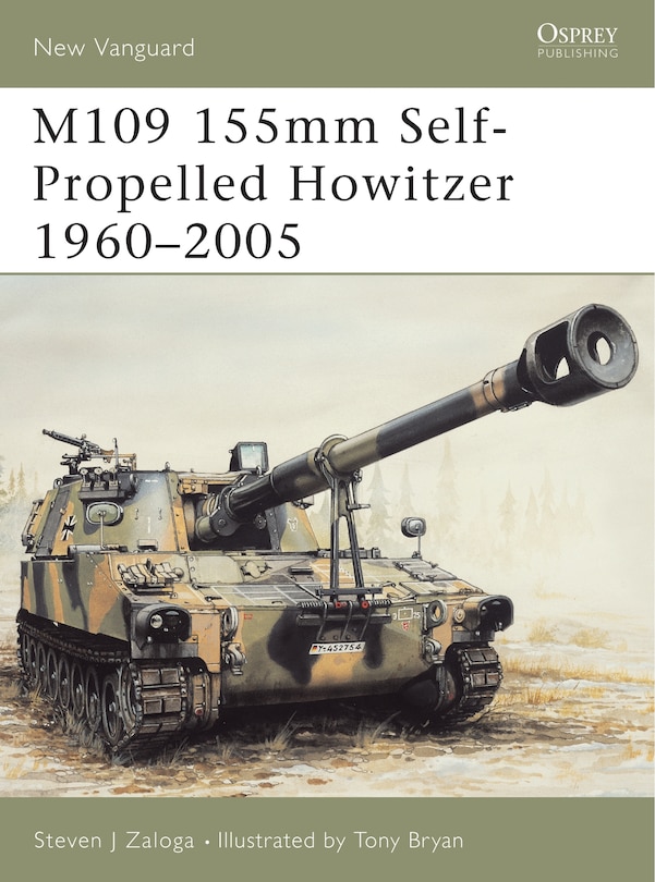 Couverture_M109 155mm Self-Propelled Howitzer 1960–2005