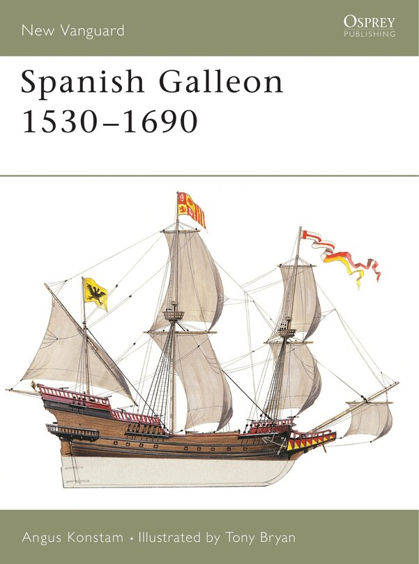 Front cover_Spanish Galleon 1530&ndash;1690