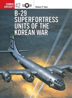Front cover_B-29 Superfortress Units Of The Korean War