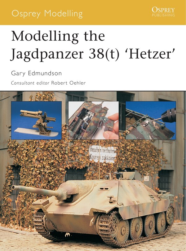 Front cover_Modelling the Jagdpanzer 38(t) 'Hetzer'