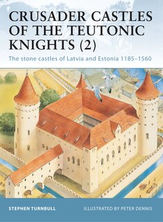 Couverture_Crusader Castles of the Teutonic Knights (2)