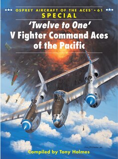 Couverture_‘Twelve to One’ V Fighter Command Aces of the Pacific