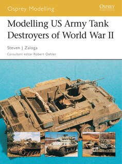 Front cover_Modelling US Army Tank Destroyers of World War II