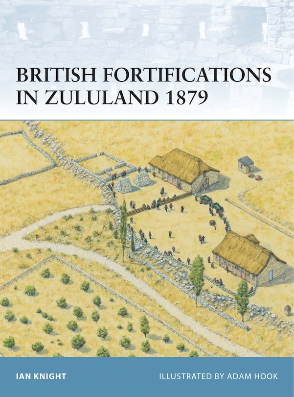 Front cover_British Fortifications in Zululand 1879