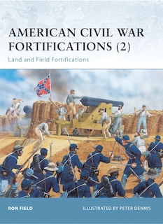 Front cover_American Civil War Fortifications (2)