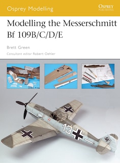 Front cover_Modelling The Messerschmitt Bf 109b/c/d/e