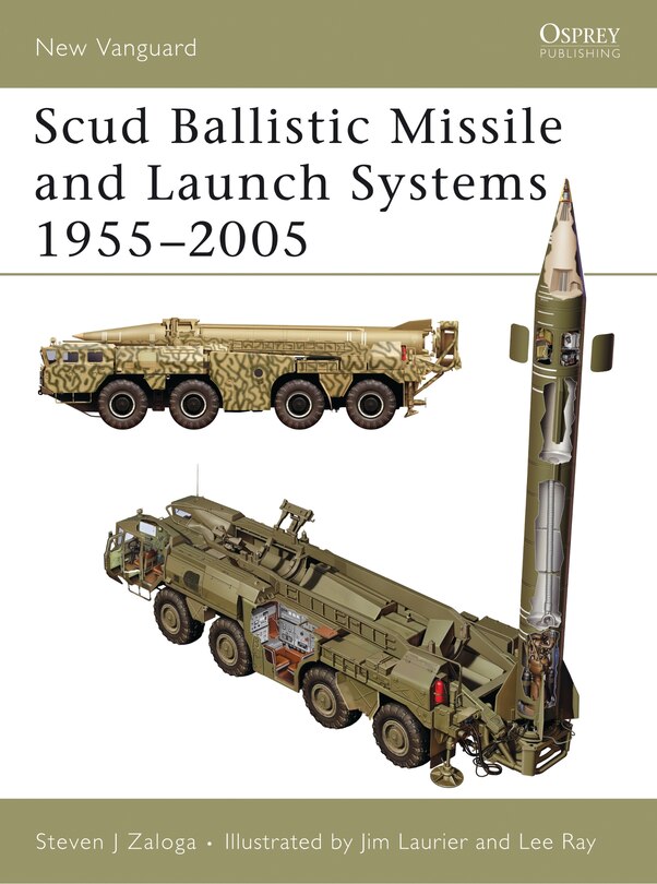 Couverture_Scud Ballistic Missile and Launch Systems 1955–2005