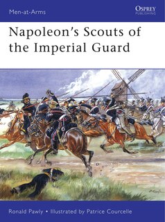 Front cover_Napoleon’s Scouts of the Imperial Guard