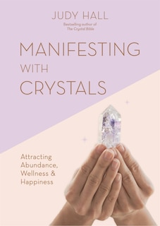 Front cover_Manifesting with Crystals