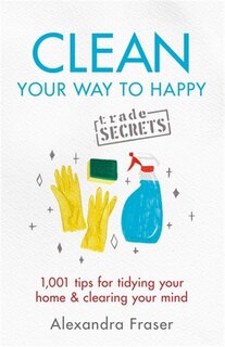 Front cover_Clean Your Way To Happy