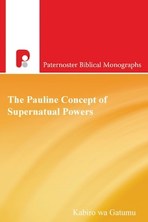 Front cover_The Pauline Concept of Supernatural Powers