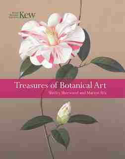 Treasures Of Botanical Art: Icons From The Shirley Sherwood And Kew Collections de Shirley Sherwood