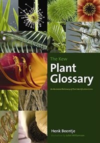 The Kew Plant Glossary: An Illustrated Dictionary Of Plant Terms