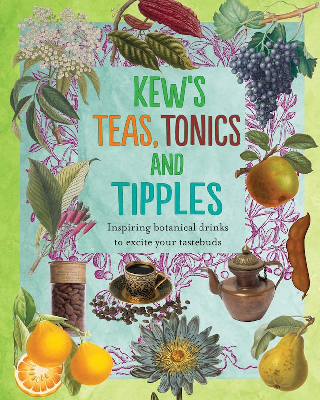 Couverture_Kew's Teas, Tonics And Tipples