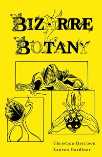 Front cover_Bizarre Botany