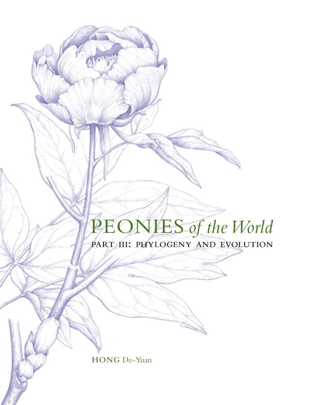 Couverture_Peonies Of The World: Part Iii Phylogeny And Evolution