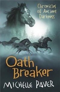 Oath Breaker: Chronicles Of Ancient Darkness 5