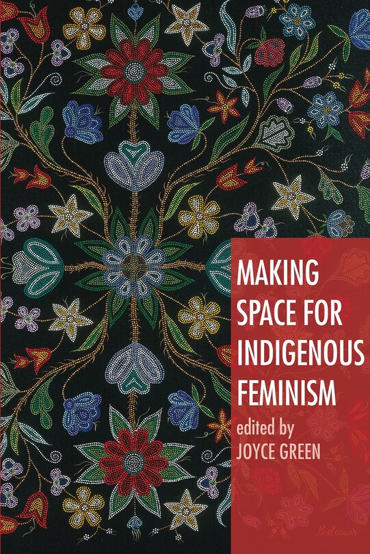 Making Space For Indigenous Feminism