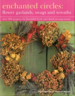 Couverture_Enchanted Circles: Flower Garlands, Swags And Wreaths