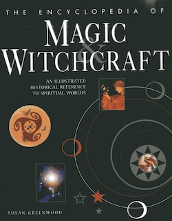 Front cover_The Encyclopedia Of Magic & Witchcraft