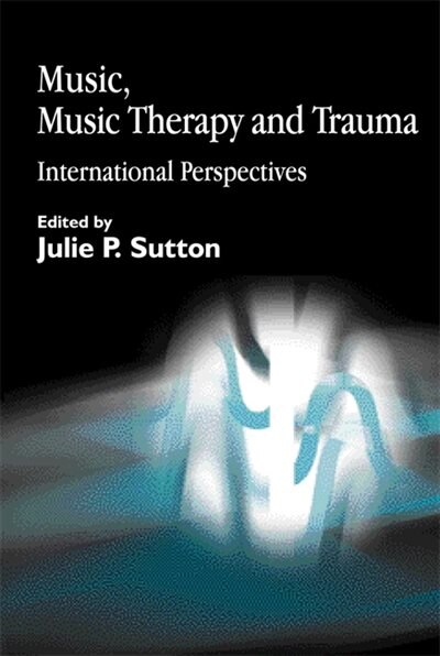 Couverture_Music, Music Therapy and Trauma