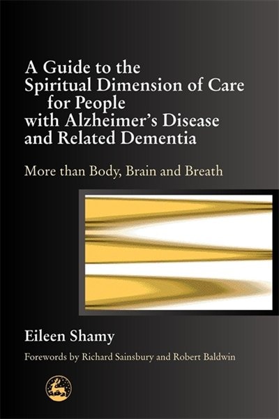 Couverture_A Guide to the Spiritual Dimension of Care for People with Alzheimer's Disease and Related Dementia