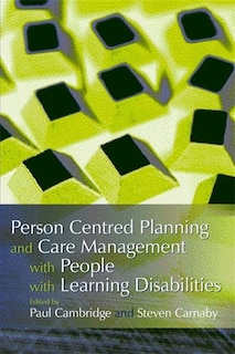 Front cover_Person Centred Planning And Care Management With People With Learning Disabilities