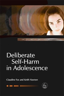 Couverture_Deliberate Self-harm In Adolescence