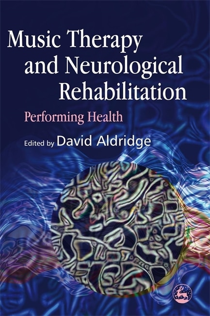 Front cover_Music Therapy and Neurological Rehabilitation
