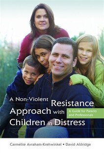 Front cover_A Non-Violent Resistance Approach with Children in Distress