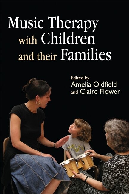 Front cover_Music Therapy with Children and their Families