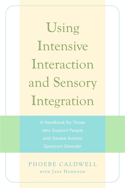 Couverture_Using Intensive Interaction and Sensory Integration
